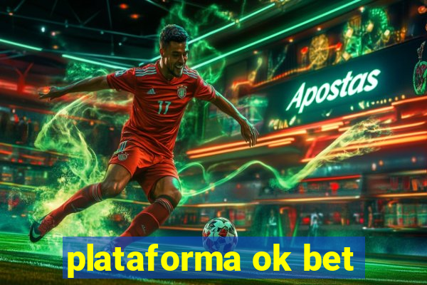 plataforma ok bet